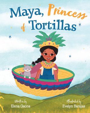 Release Date April 1st! "Maya, Princess of Tortillas"